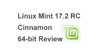 Linux Mint 17.2 rc Cinnamon 64-bit Review