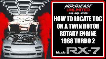 Tutorial - How to find TDC on a Twin Rotor Rotary Engine 1988 Turbo 2 RX-7 FC GEN 2 Top Dead Center
