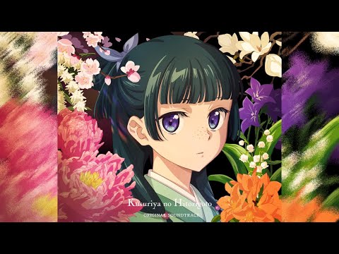 Kusuriya no Hitorigoto OST Withered Rose