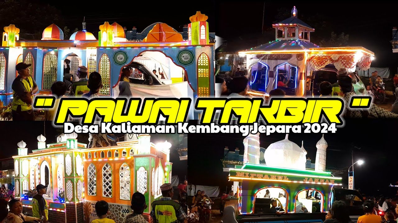 PAWAI TAKBIR KELILING DESA KALIAMAN KEMBANG JEPARA 2024