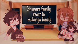 Shimura family react to midoriya family||My AU||bnha||1/2||terrible
