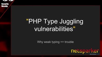PHP Type Juggling Vulnerabilities, Netsparker - Paul