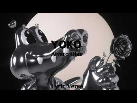 Yoko-Álvaro Diaz (Lyrics)