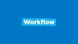 Workflow