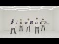 FlowBack 「crescendo」- Dance Performance Video