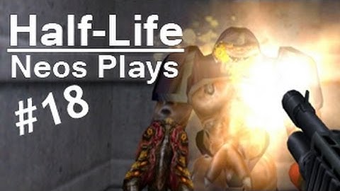 The Lambda Core! (Whatever that is...) Half-Life Part 18 (Blind Playthrough) | Neos Plays