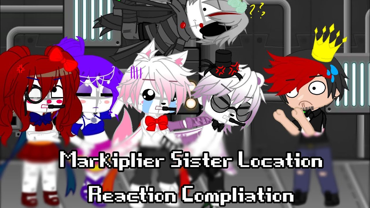 Markiplier FNaF: SL Reaction Comp. (In Gacha!)