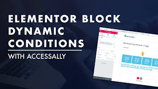 How to Use the Dynamic Conditions Plugin with Elementor Blocks  AccessAlly