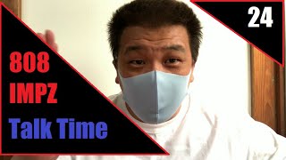808 Impz - Talk Time Vol. 24 トークタイム Vol. 24