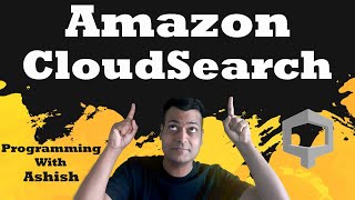 Amazon CloudSearch For Beginners | Programming With Ashish