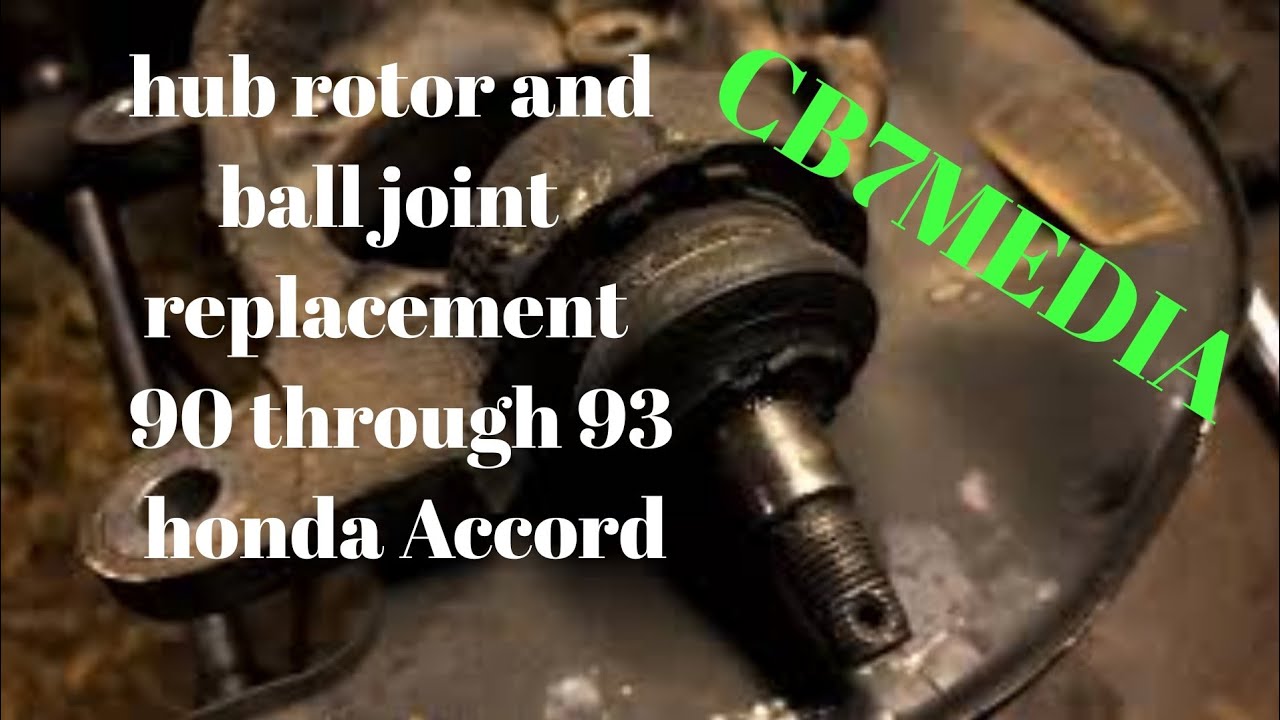hub rotor and ball joint replacement 90 through 93 honda Accord - YouTube