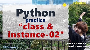 [PYTHON-203]  class / instance namespace  | instantiation 과정 이해 실습