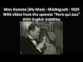 Capture de la vidéo Mon Homme - Mistinguett - 1920 - Clips From The Opereta Paris Qui Jazz With English Subtitles.