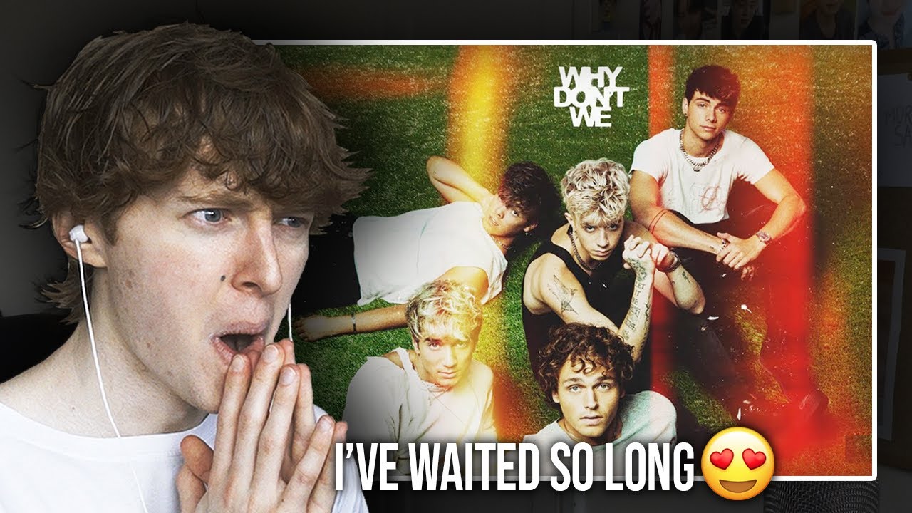 I'VE WAITED SO LONG! (Why Don't We - The Good Times And The Bad Ones | Full Album Reaction/Review)