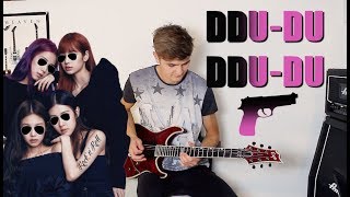 If 'DDU-DU DDU-DU' was a Rock Song by BLACKPINK (뚜두뚜두)| Rock Guitar Cover