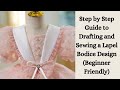 Step by Step Guide to Creating a Lapel Bodice Design / Innovative Sewing / Bodice Pattern Alteration