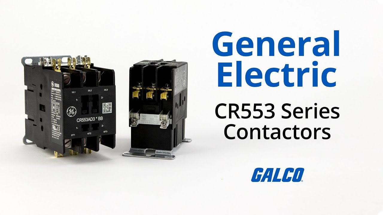 GE’s CR553 Series Contactors YouTube