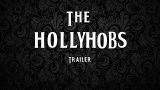 Welcome To The Hollyhobs 2017 Channel Trailer.