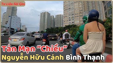 Sài Gòn Tản Mạn Trời Chiều Đường Nguyễn Hửu Cảnh Bình Thạnh "Xưa"