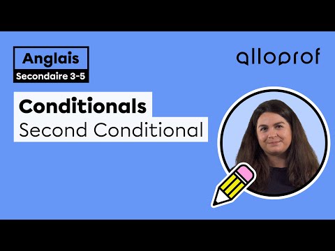 Conditionals — Second Conditional | Anglais (langue seconde)