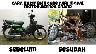 Download Lagu Proses Build BMX Cube bassic Honda astrea grand MP3