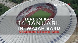 Diresmikan 14 Januari, Inilah Wajah Baru Stadion Gbk