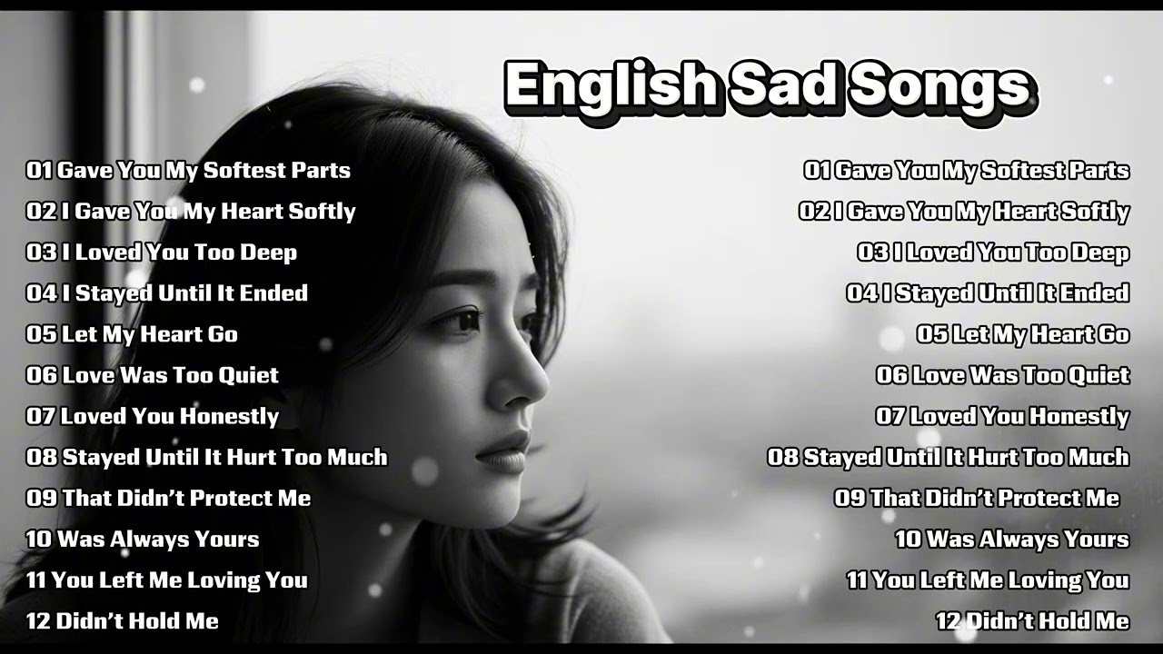 Heartbroken Love Songs 2026 🤍💔 New English Sad Songs Playlist 🎵❤ Top Trending TikTok Song ~ Gave You