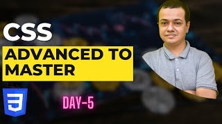 🔴  CSS Advanced to Master | Day 5 | WebAppUpgrade