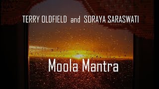 Miniatura del video "TERRY OLDFIELD and SORAYA  SARASWATI  ·  Moola Mantra · featuring: Mike Oldfield"