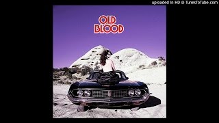 Old Blood - Some Songs Sound The Same