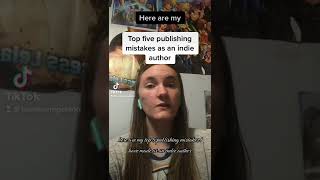 FIVE Publishing Mistakes You Don’t Want Make