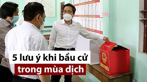 5 lưu ý khi bầu cử trong mùa dịch - PLO