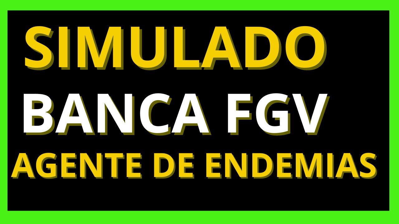 Simulado Agente de Endemias BANCA FGV