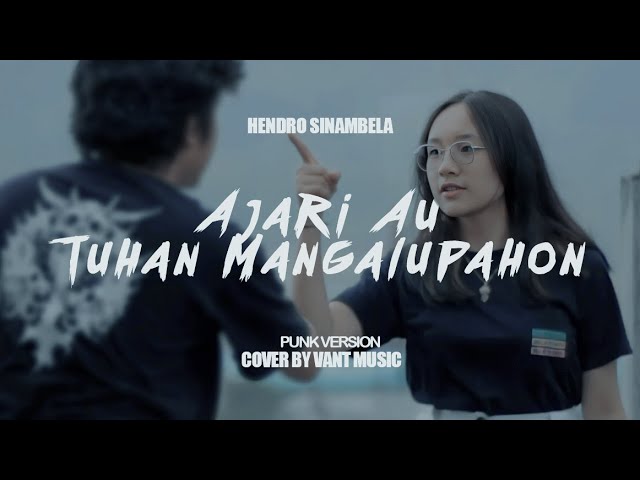 VANT Music X Ternyata Kerong - Ajari Au Tuhan Mangalupahon Cover (Pop Punk Version) class=