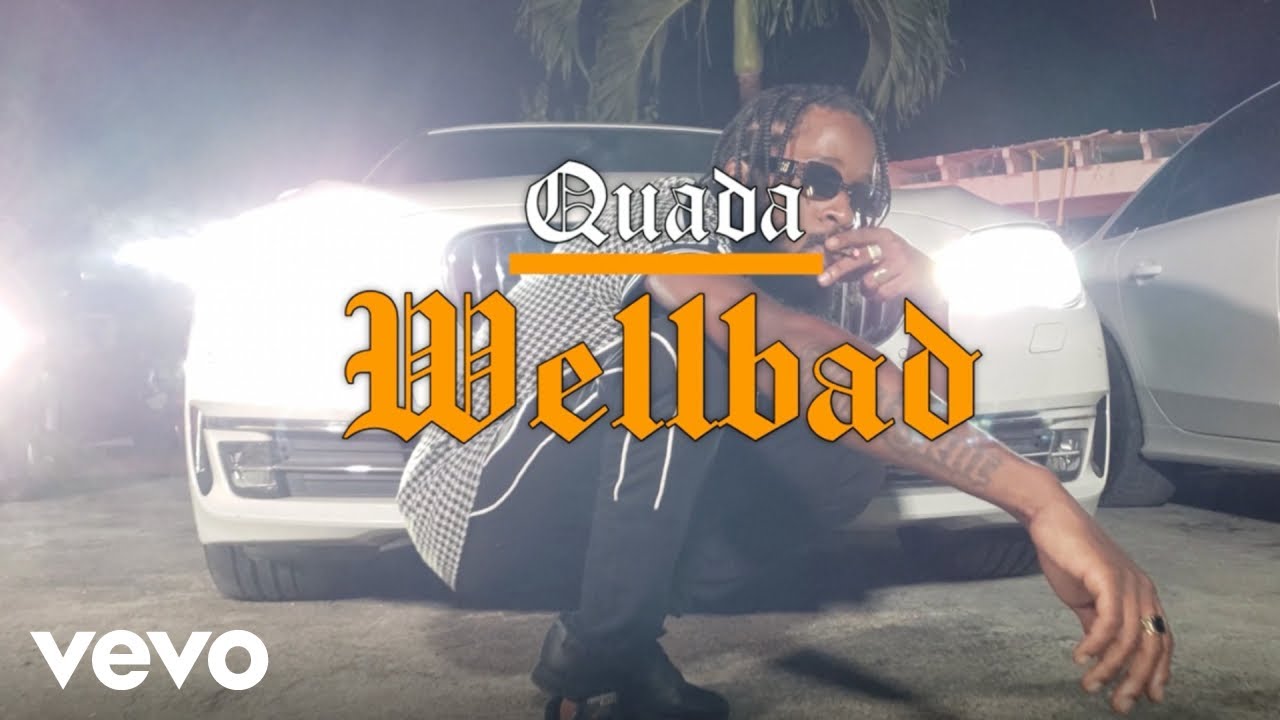 Quada - Wellbad (Official Video)