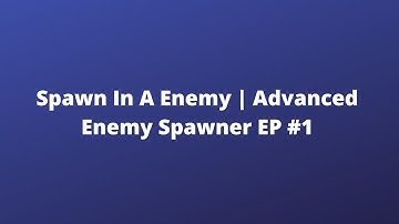 Spawn In An Enemy | Advanced Enemy Spawner Tutorial EP #1 | Unreal Engine 5