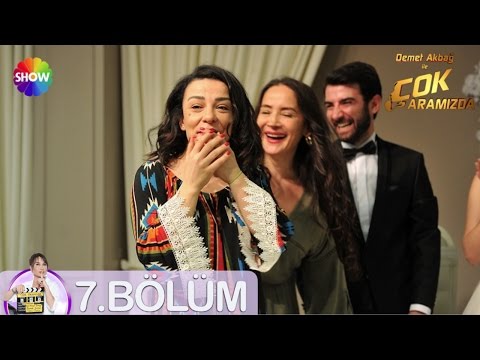 Demet Akbağ ile Çok Aramızda 7.Bölüm