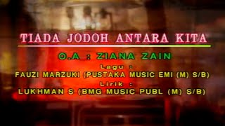 Ziana Zain - Tiada Jodoh Antara Kita KARAOKE