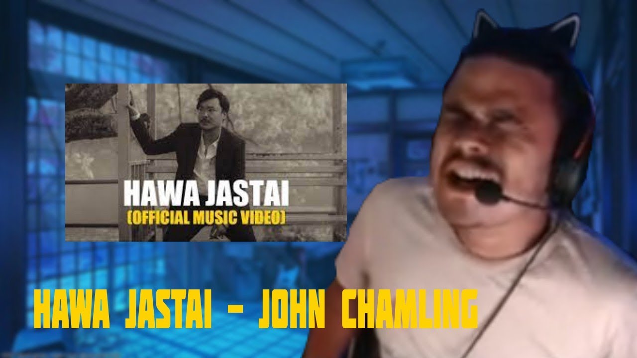 Hawa jastai react@JohnChamlingTV