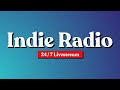 Indie radio  best new indie  bedroom  pop  lofi rock 247 