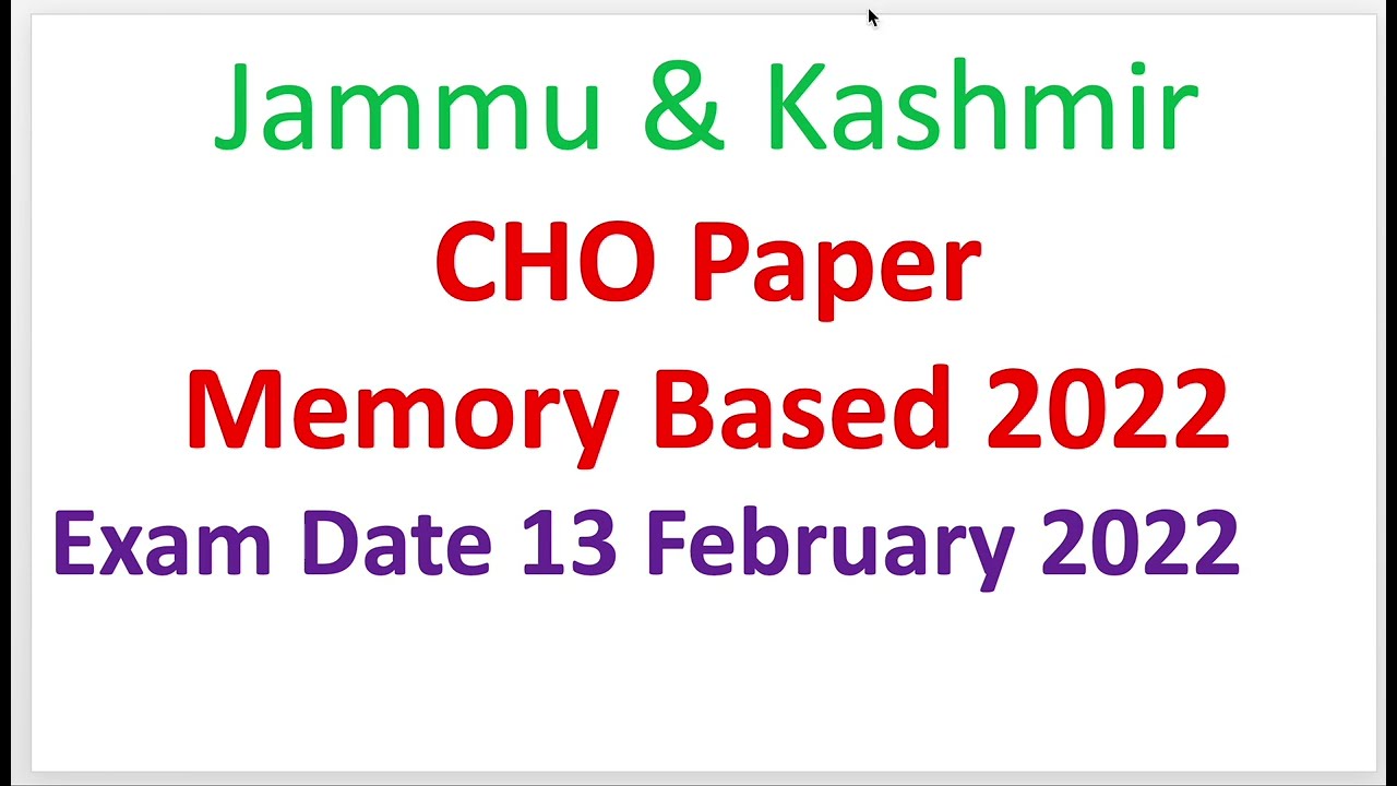 CHO Paper 2022| Exam Date 13 February 2022 | NHM CHO Memory Based Paper Solved | J &K CHO Paper |