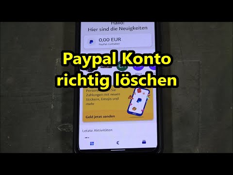 PayPal Konto Löschen Anleitung so Paypal richtig und dauerhaft löschen abmelden entfernen