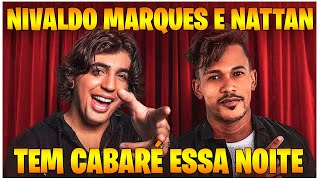 Tem cabaré essa noite - Nivaldo Marques | Nattan (Clipe Oficial)