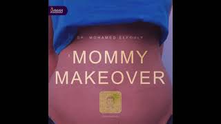 نتيجة مبهرة بإجراء ال mommy makeover مع د. محمد الفولي