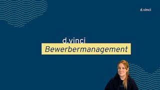 d.vinci BEWERBERMANAGEMENT • Alle Bewerbungen im Blick