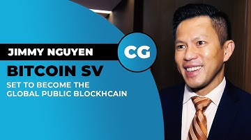 Jimmy Nguyen: With Bitcoin SV, fees are decided on ‘transparent, auditable’ open market