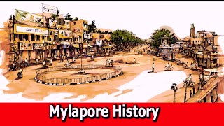 மயிலாப்பூர் வரலாறு | MYLAPORE HISTORY | CHENNAI | TRIP TO LEARN#36