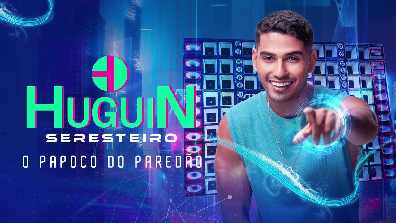HUGUIN SERESTEIRO - O PAPOCO DO PAREDAO 2024