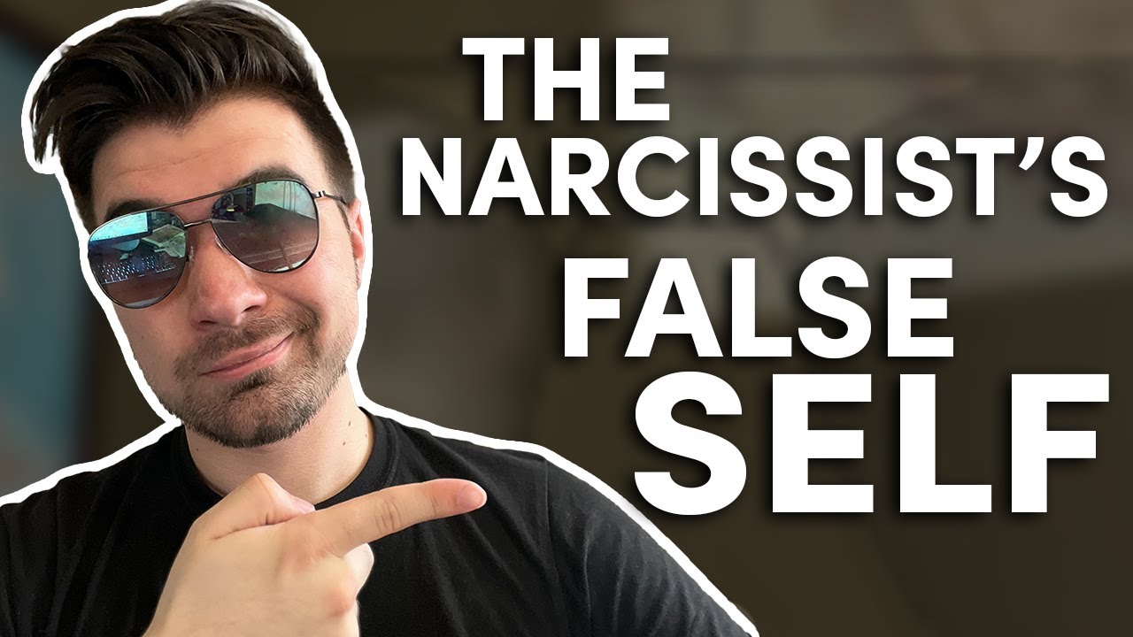 The Narcissist’s FALSE SELF