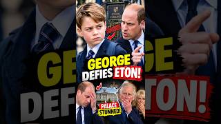George DEFIES Eton — William SHOCKED!#PrinceGeorge #PrinceWilliam #RoyalFamily